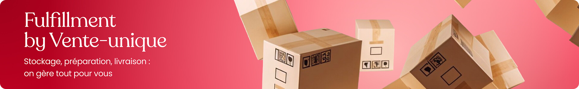 Accélérez votre business avec le Fulfillment by Vente-unique