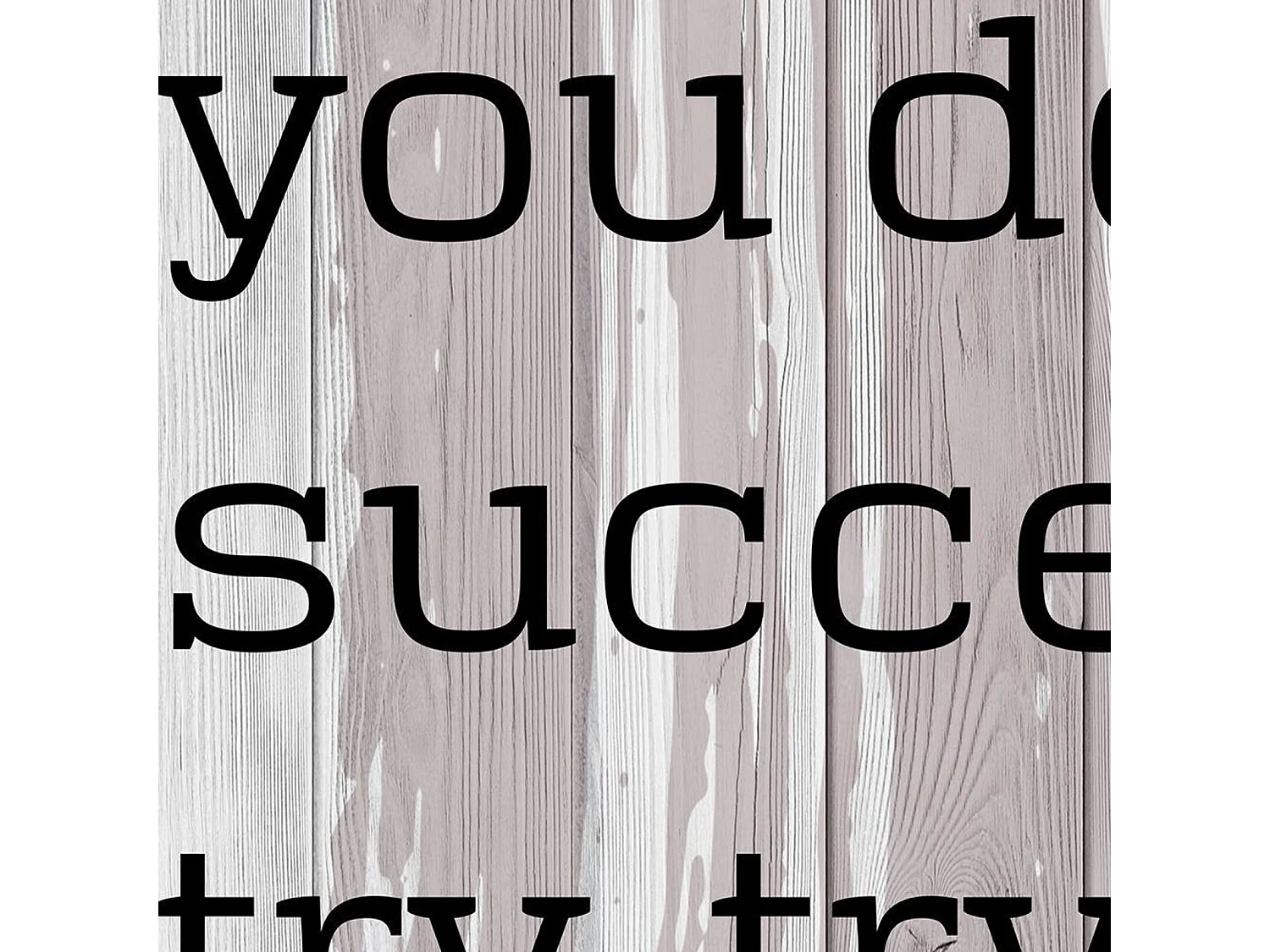 Tableau bois phrase anglaise - 45 x 140 cm