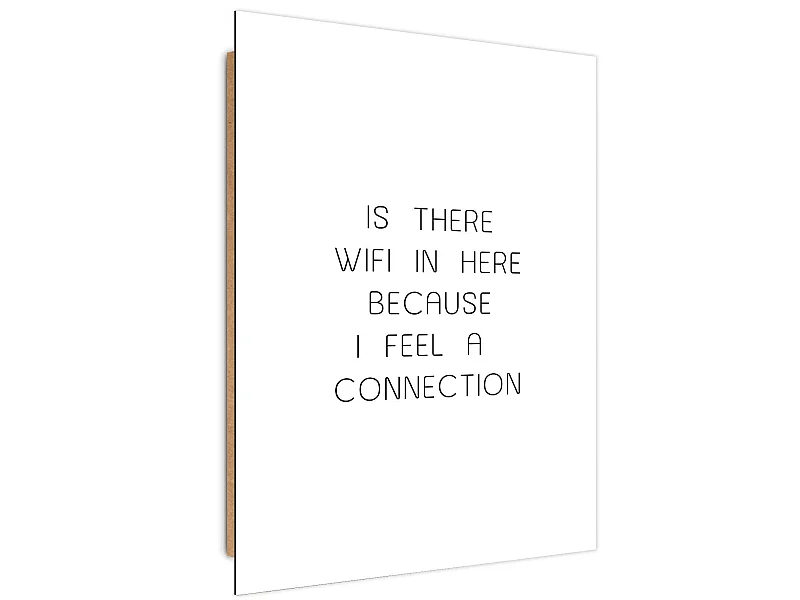 Tableau bois il y a le wi-fi - 40 x 60 cm