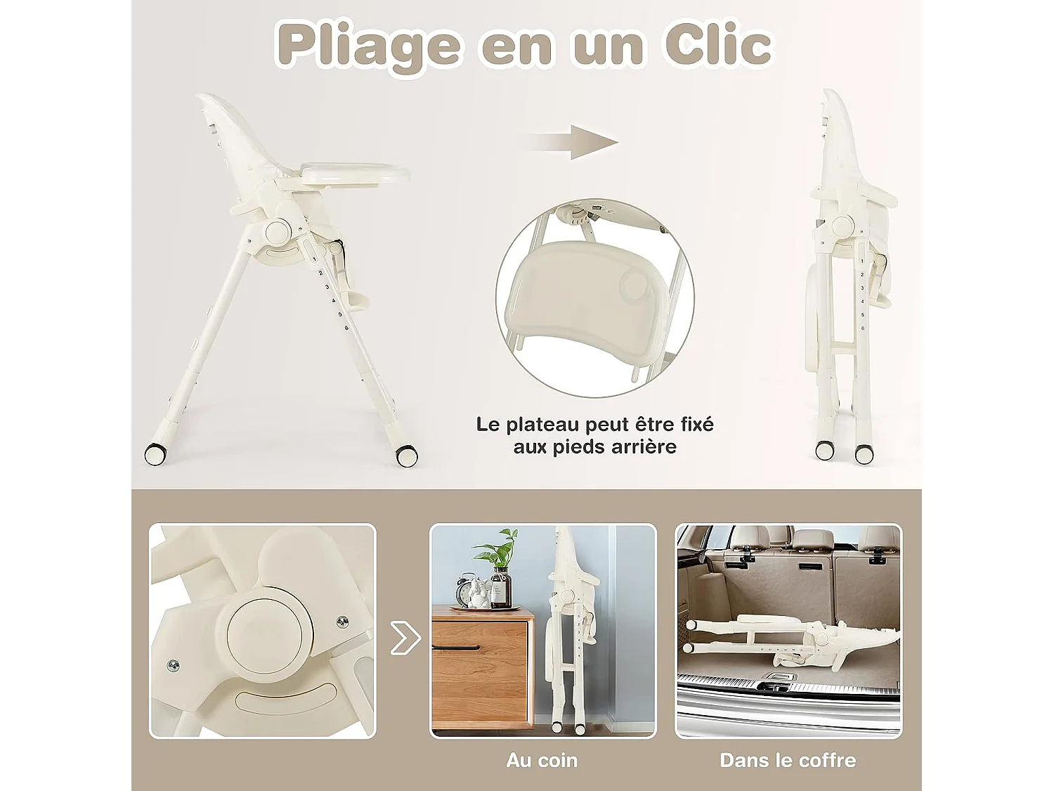 Chaise Haute Bébé Pliable 4 en 1 Plateau Double Amovible 6 Hauteurs Réglables Dossier 5 Positions et Coussin de Siège Beige