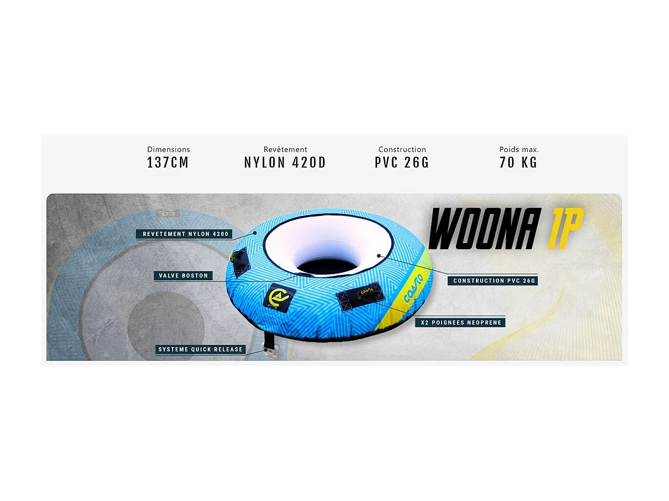 Bouée tractée Coasto Woona - 137 cm - Charge max.70 kg - 2 poignées Néoprène - Nylon 420 D - Construction PVC 26G - 1 Place