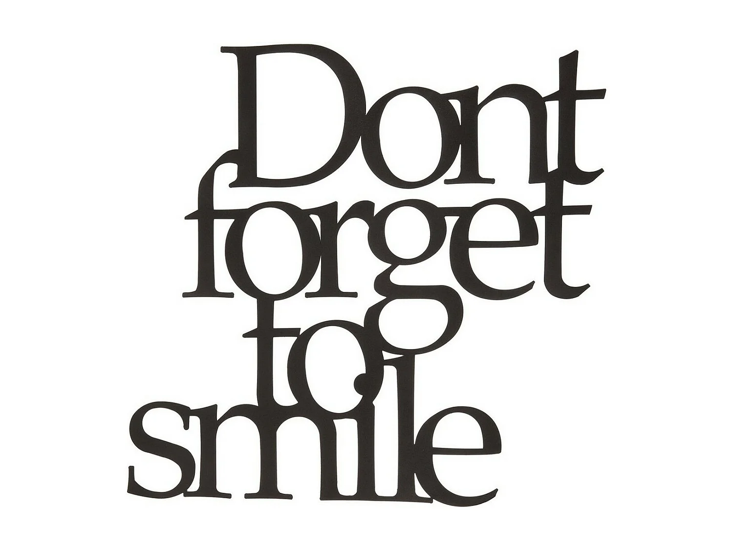 Décoration en Métal Don't Forget to Smile 1, Noir, 70x1,5x67 cm, EPIKASA