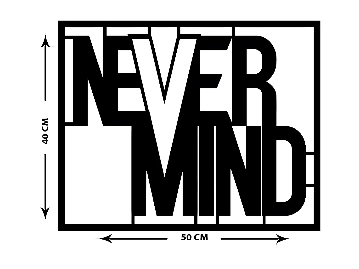 Décoration en Métal Never Mind, Noir, 50x1,5x40 cm, EPIKASA