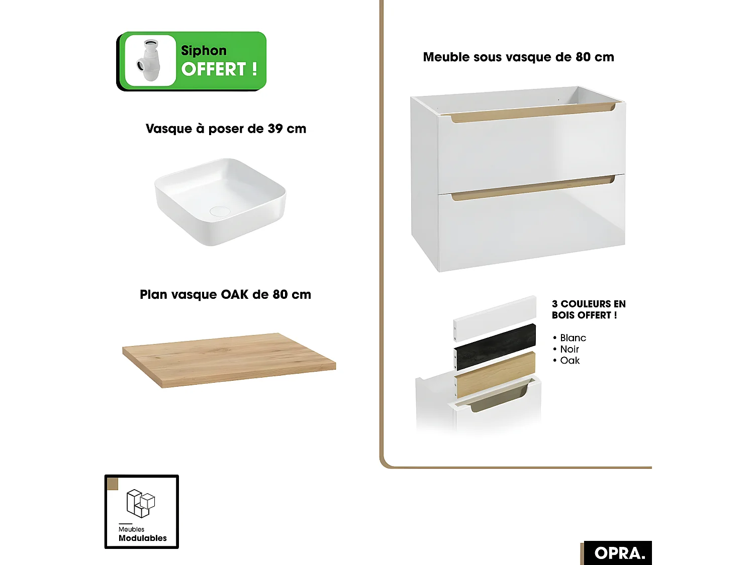 Ensemble meuble sous vasque avec plan et vasque à poser - Siphon OFFERT | OPRA | Blanc-Oak | 80 × 60 × 45 cm