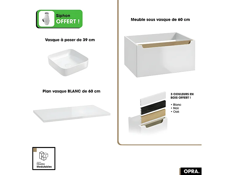 Ensemble meuble sous vasque avec plan et vasque à poser - Siphon OFFERT | OPRA | Blanc | 60 × 30 × 45 cm