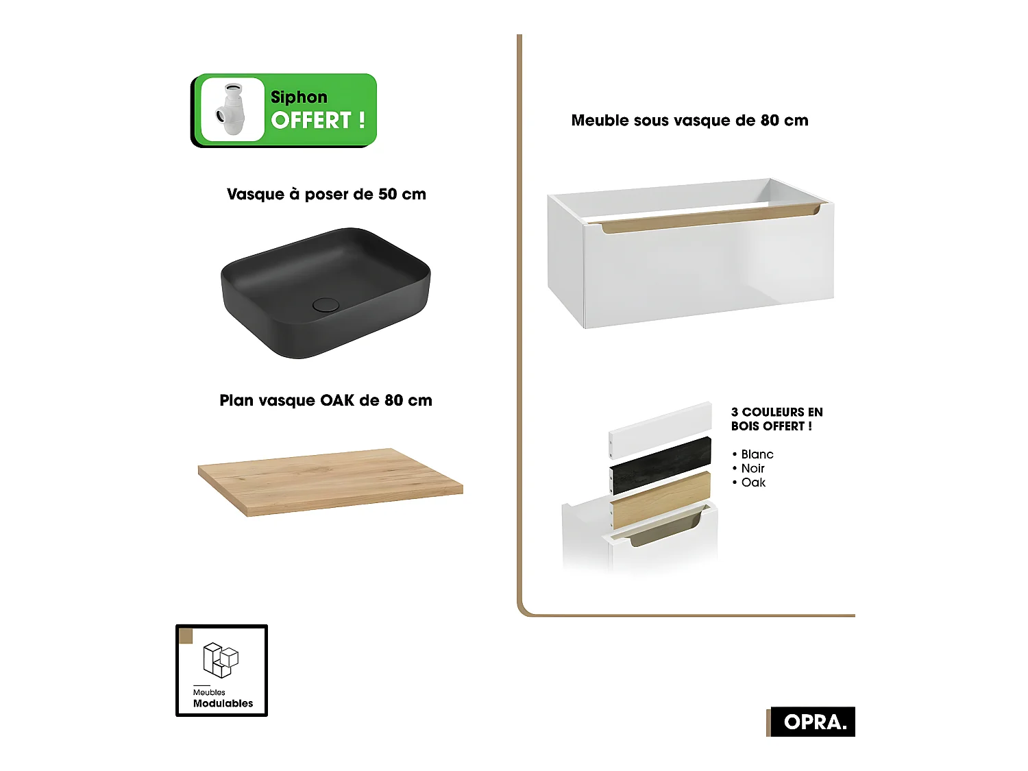 Ensemble meuble sous vasque avec plan et vasque à poser - Siphon OFFERT | OPRA | Blanc-Oak | 80 × 30 × 45 cm