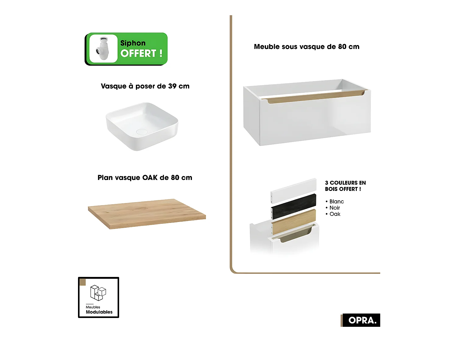 Ensemble meuble sous vasque avec plan et vasque à poser - Siphon OFFERT | OPRA | Blanc-Oak | 80 × 30 × 45 cm