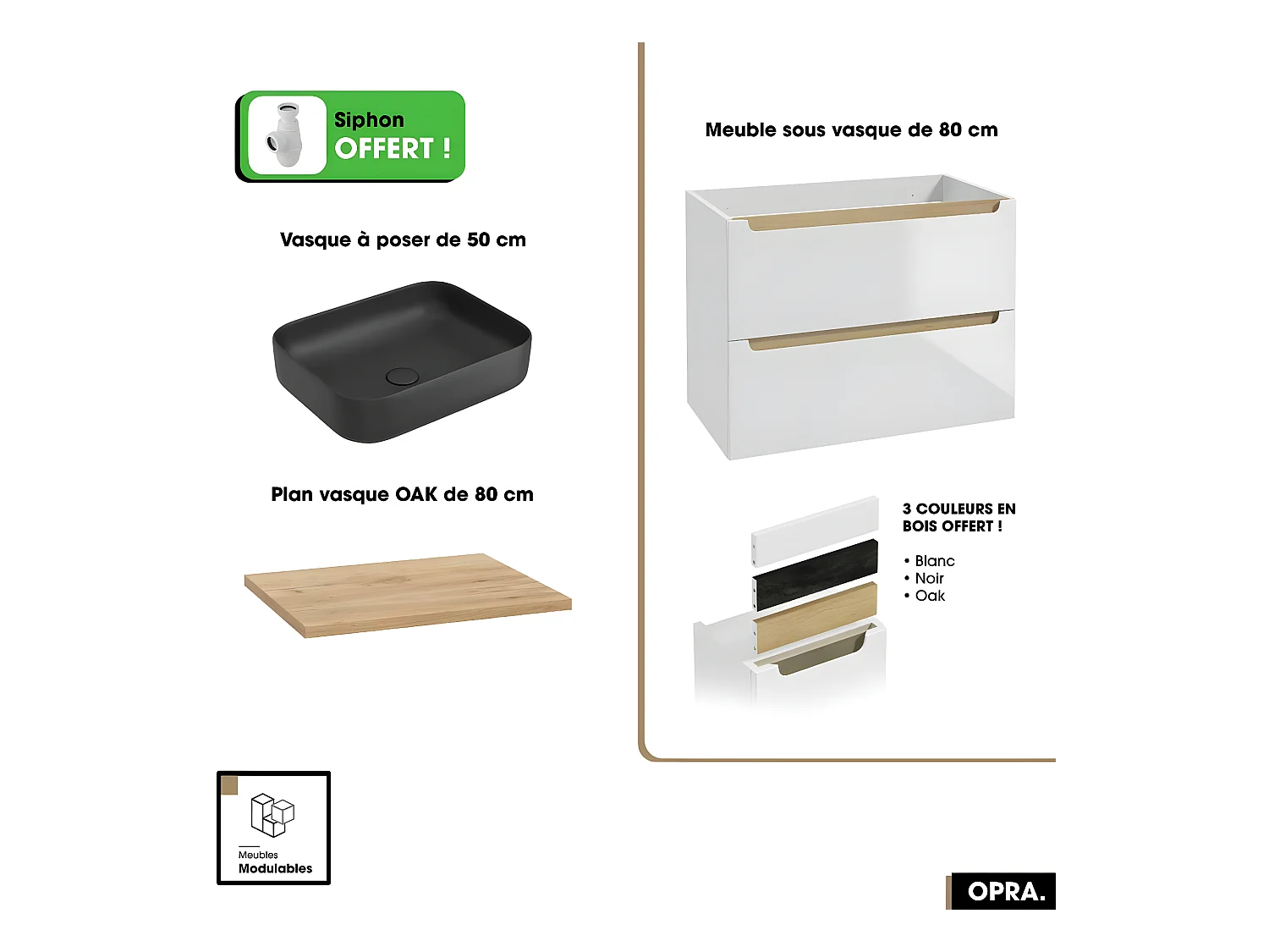 Ensemble meuble sous vasque avec plan et vasque à poser - Siphon OFFERT | OPRA | Blanc-Oak | 80 × 60 × 45 cm