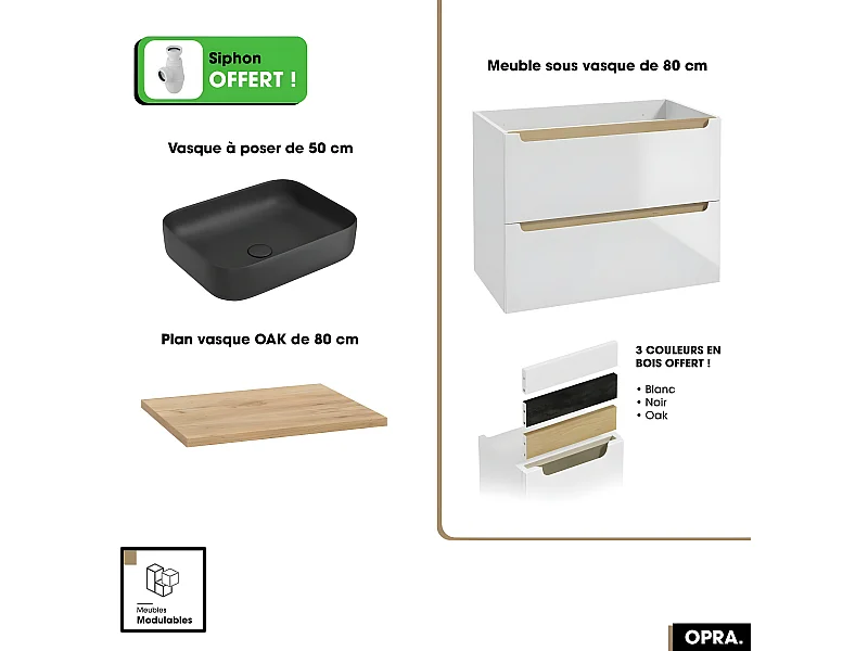 Ensemble meuble sous vasque avec plan et vasque à poser - Siphon OFFERT | OPRA | Blanc-Oak | 80 × 60 × 45 cm