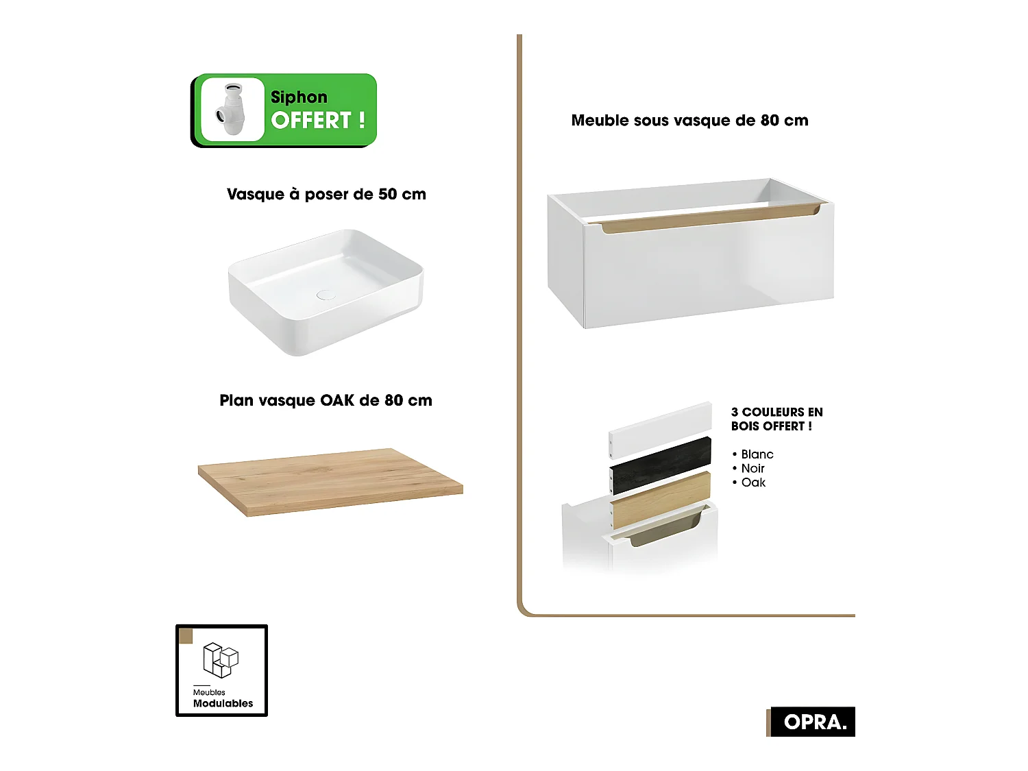 Ensemble meuble sous vasque avec plan et vasque à poser - Siphon OFFERT | OPRA | Blanc-Oak | 80 × 30 × 45 cm