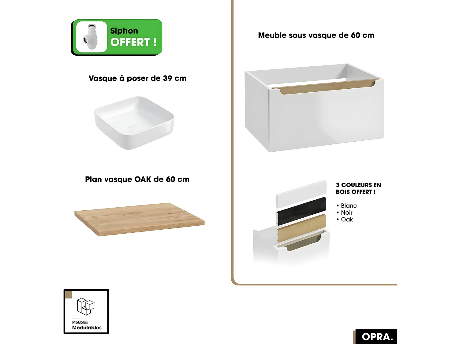Ensemble meuble sous vasque avec plan et vasque à poser - Siphon OFFERT | OPRA | Blanc-Oak | 60 × 30 × 45 cm
