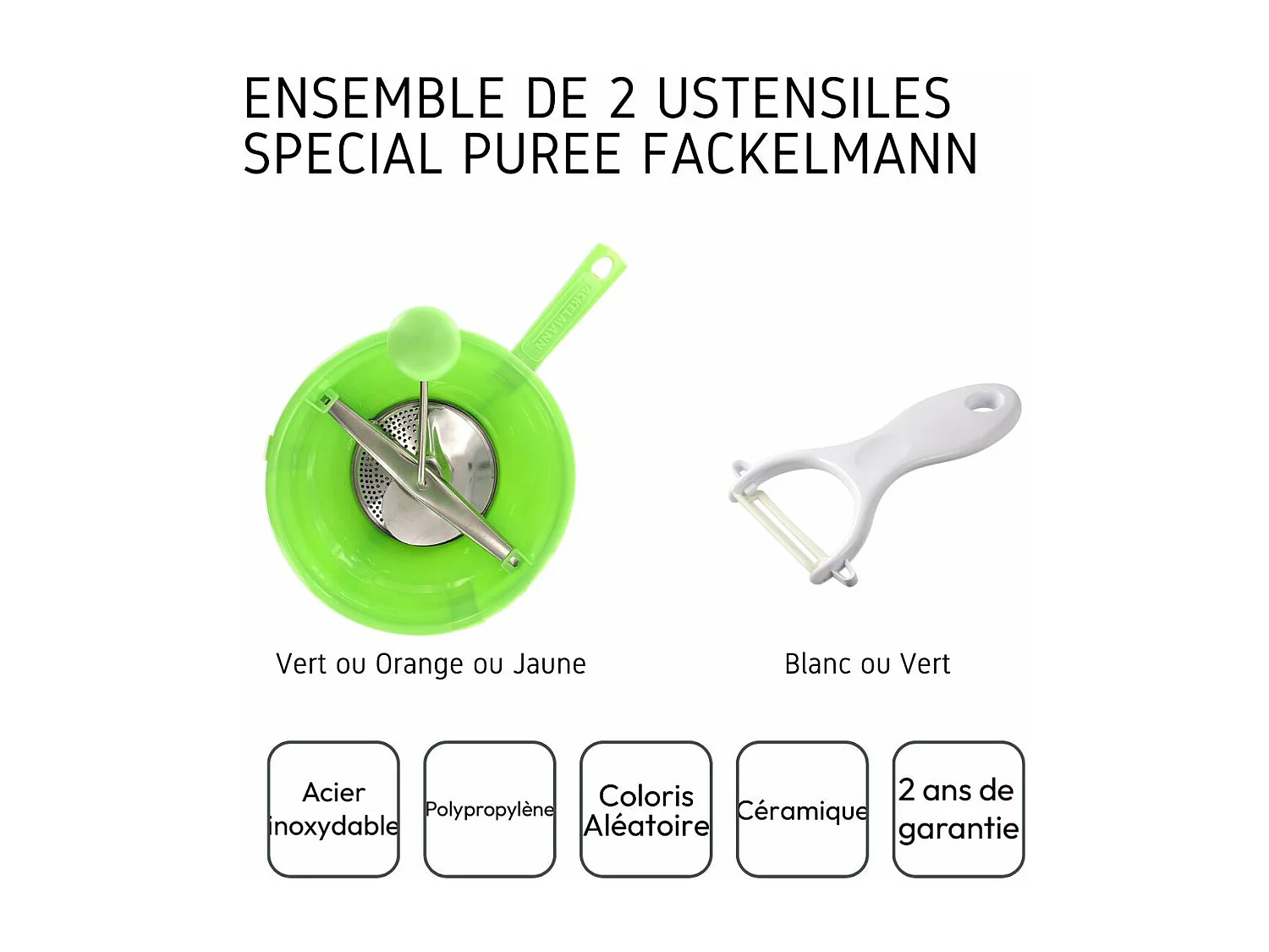 Ensemble de 2 ustensiles spécial purée avec éplucheur et moulin à légumes Fackelmann
