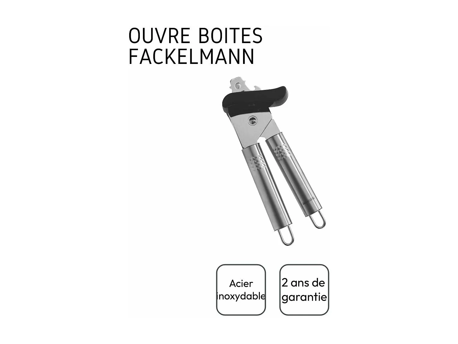 Ouvre boîte manuel inox Fackelmann Ovale