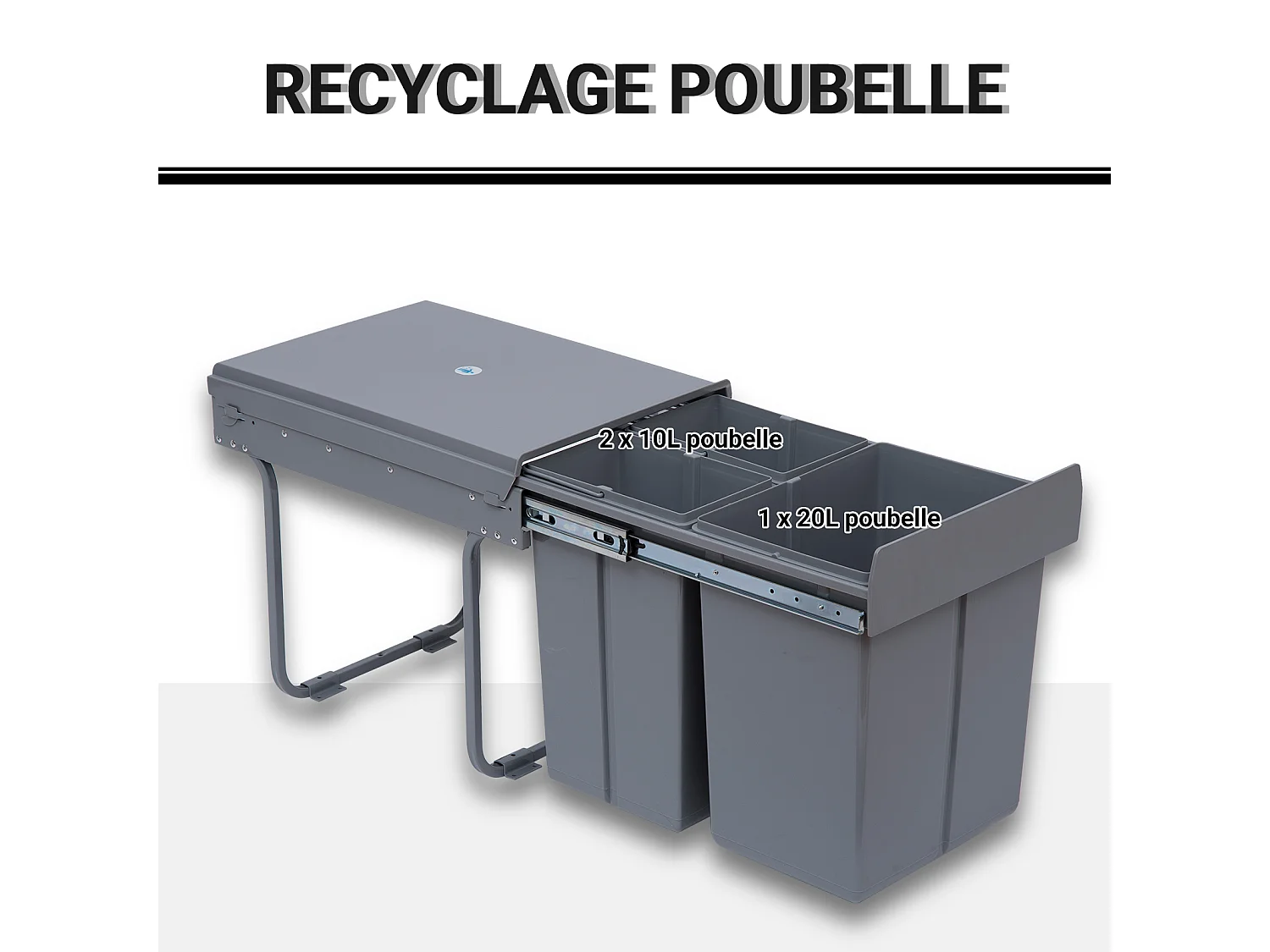 Poubelle de tri coulissante - 3 bacs amovibles avec poignée - 2 x 10L et 1 x 20L - métal PP gris