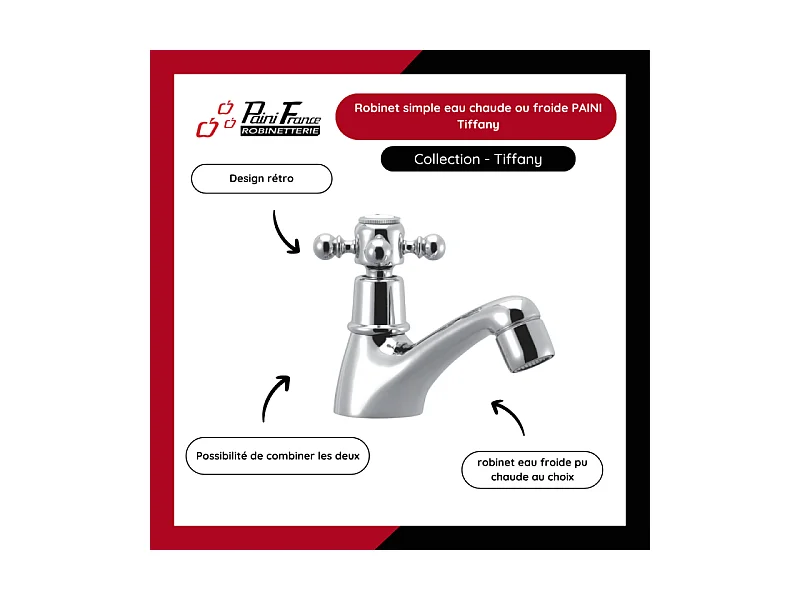 Robinet simple eau chaude PAINI Tiffany Chromé