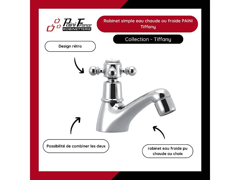 Robinet simple eau chaude PAINI Tiffany Chromé