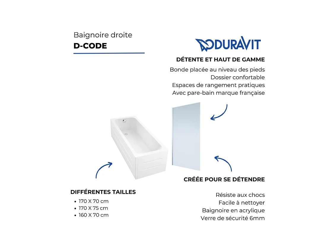 Baignoire droite DURAVIT D-Code 1700x700mm + Pare Bain gauche AURYS Mist 1 chromé