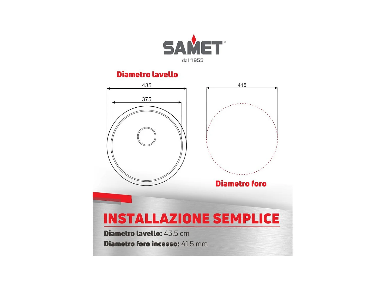 Samet, Lavello Cucina 1 Vasca 43,5x17 cm a Incasso, Modello Rondò EC192 a Pozzetto in Acciaio Inox Satinato