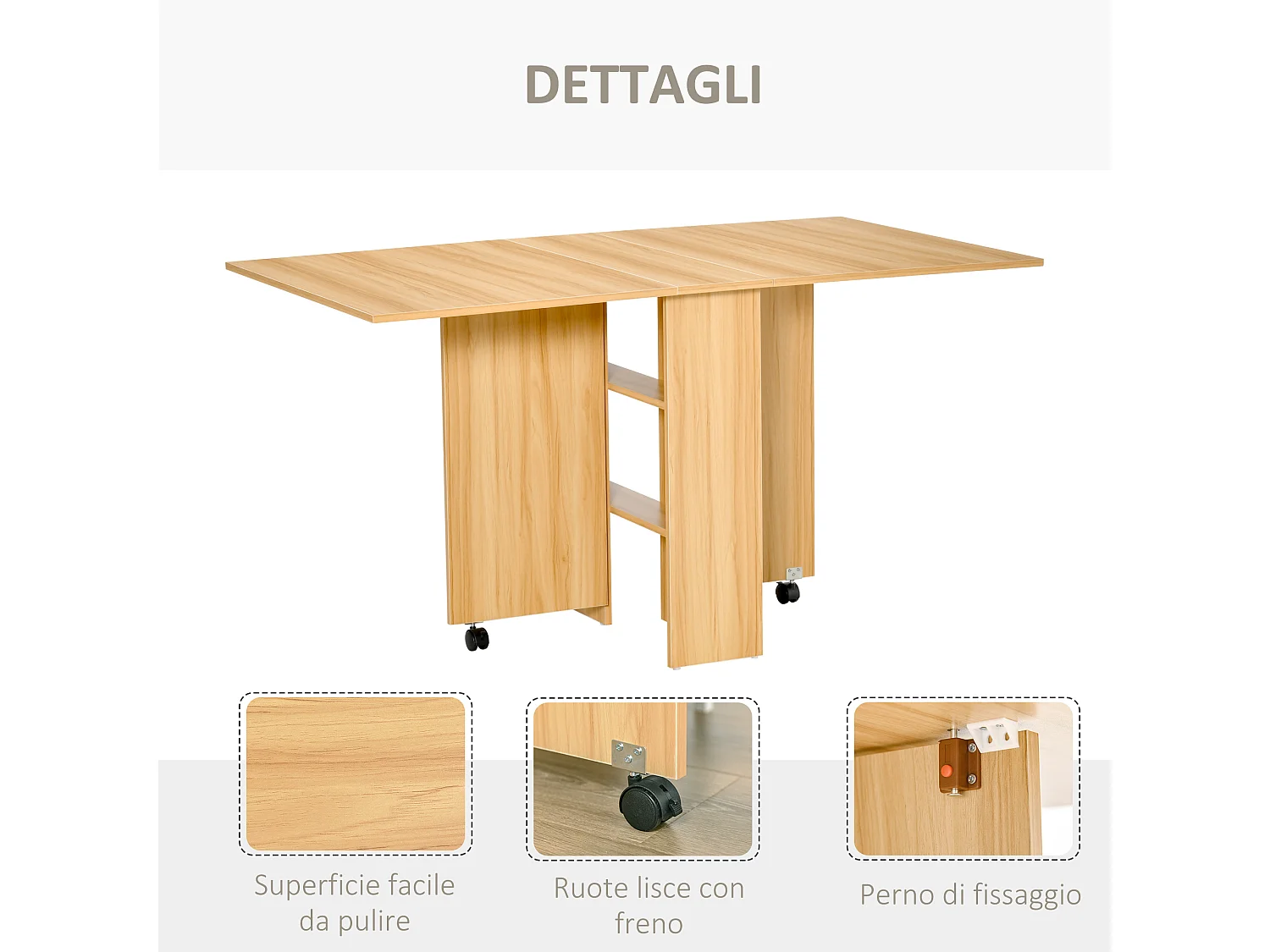 Tavolo pieghevole multiuso con ruote e 2 ribalte colore legno