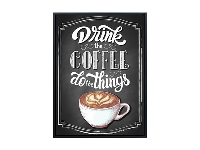 Print decorativo drink the coffe do the things 40x30x2,5 cm
