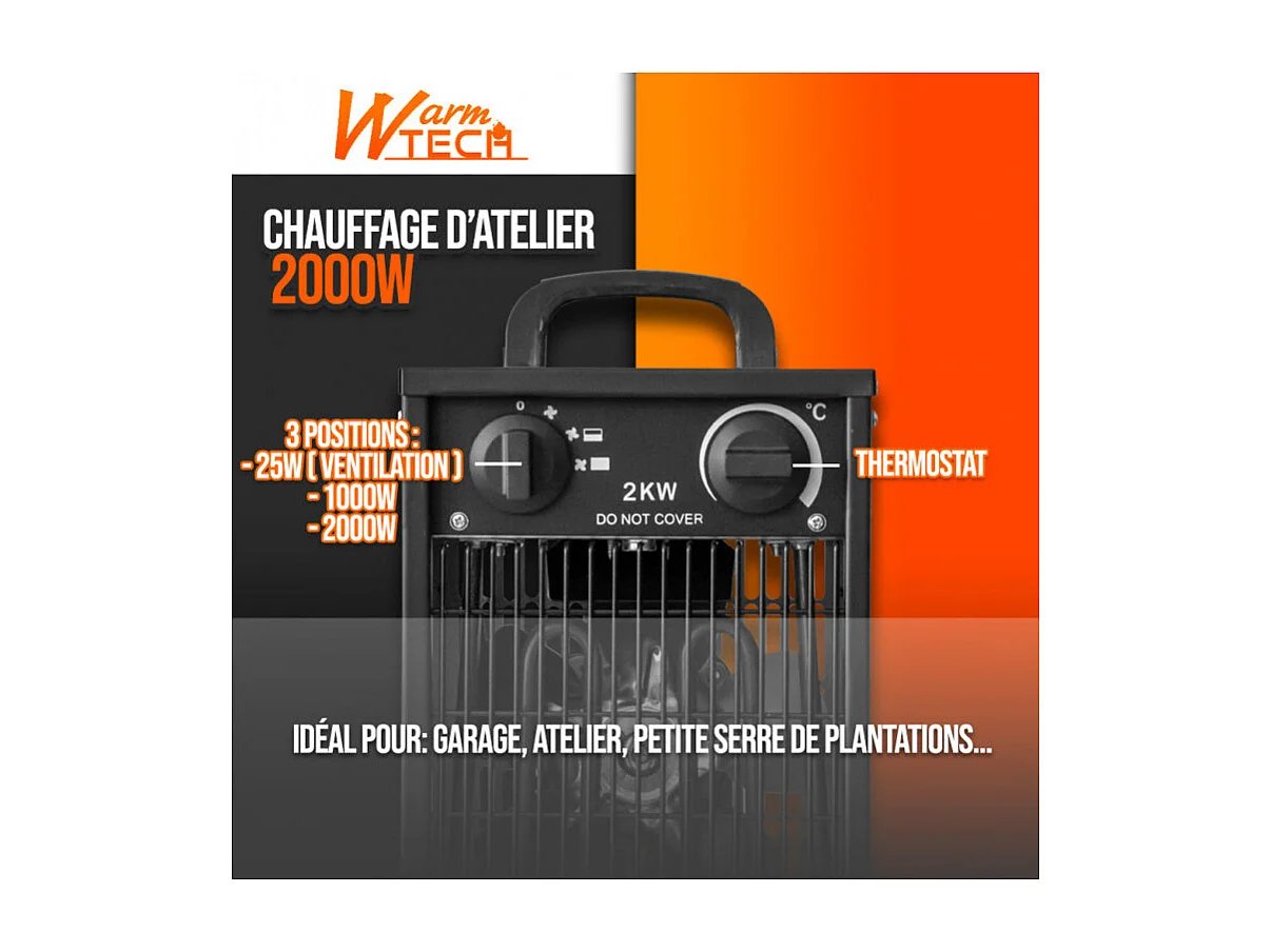 Chauffage d'atelier 2000 W avec thermostat - Warm Tech