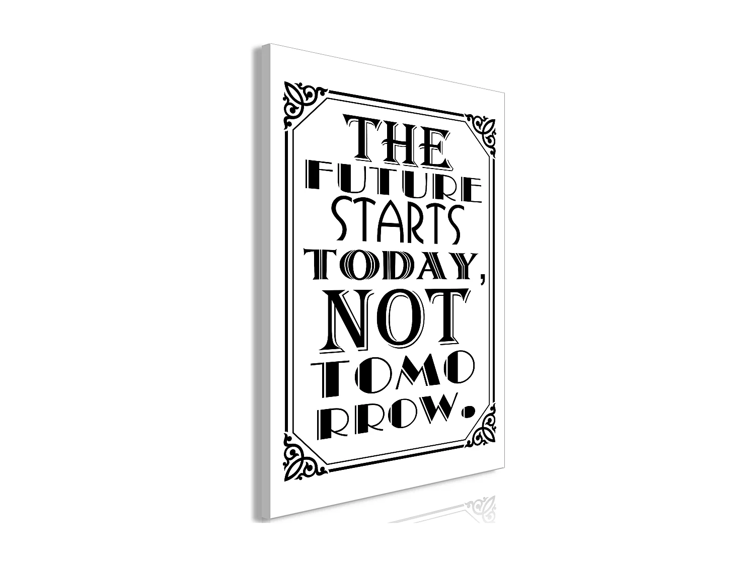 Quadro - The Future Starts Today Not Tomorrow (1 Part) Vertical - 60x90
