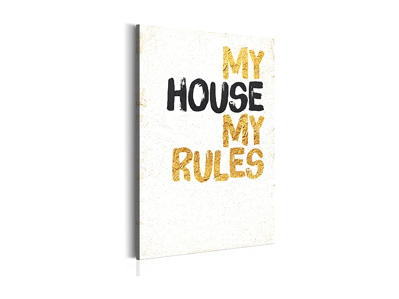 Quadro - La mia casa: My house, my rules - 60x90