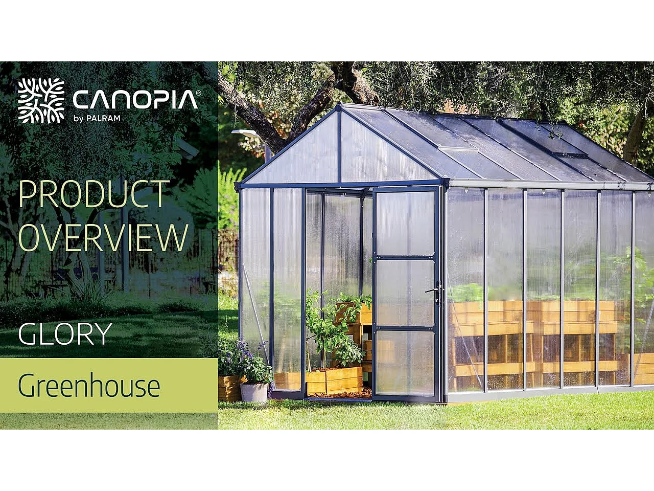 Canopia Glory Serre de jardin