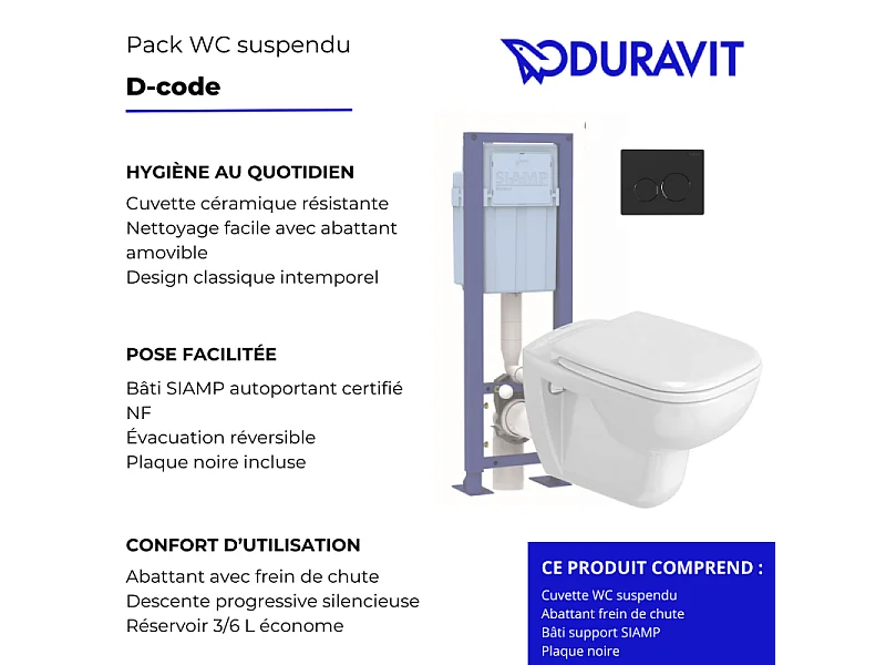 Pack cuvette WC suspendu DURAVIT D-CODE + abattant frein de chute + bâti-support SIAMP + plaque noire