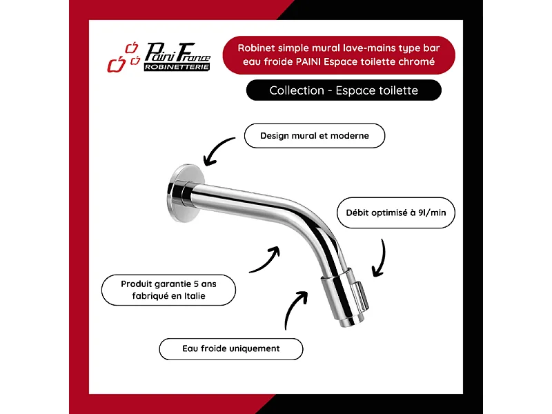 Robinet simple mural lave-mains type bar eau froide PAINI Espace toilette chromé
