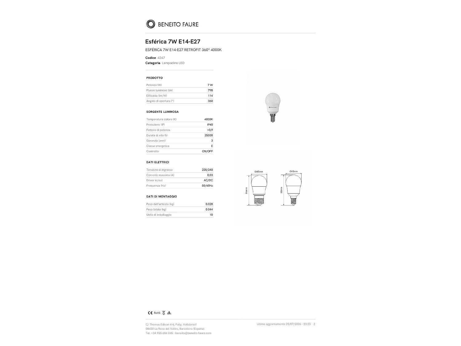 Lampadina LED sferica 7W Attacco E14 Retrofit 360 gradi 4000K Luce Naturale 800lm Dimmerabile TRIAC IP20 - Beneito & Faure