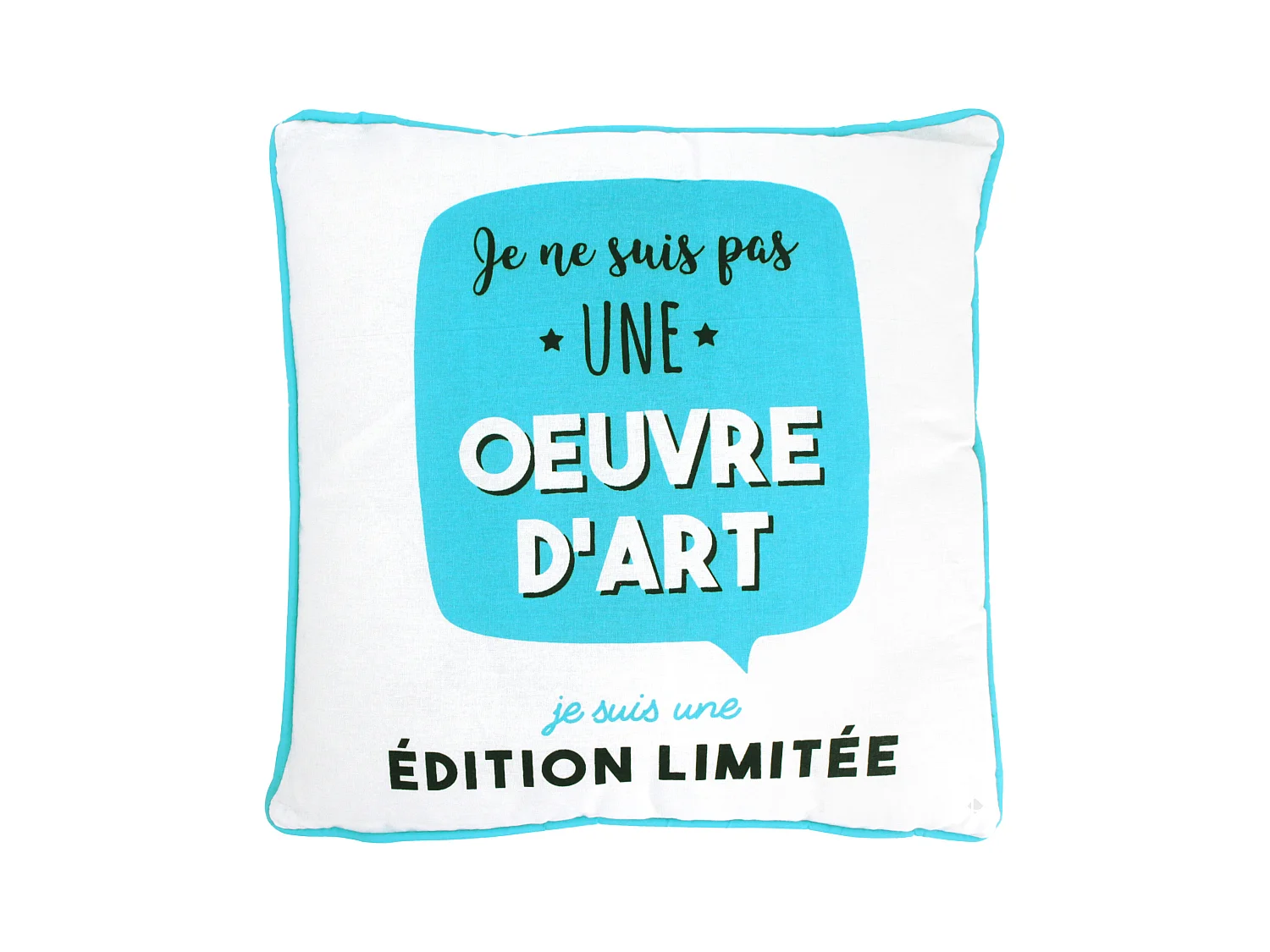 Coussin 40x40 cm JE SUIS Turquoise