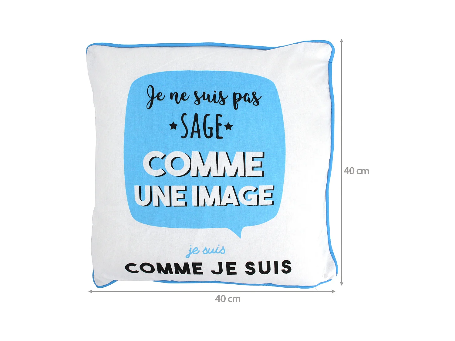 Coussin 40x40 cm JE SUIS Bleu