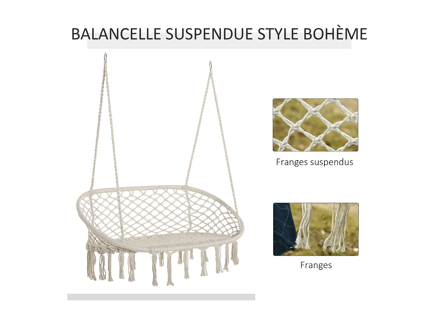 Chaise suspendue banc suspendu dim. 130L x 75l x 40H m macramé coton polyester beige