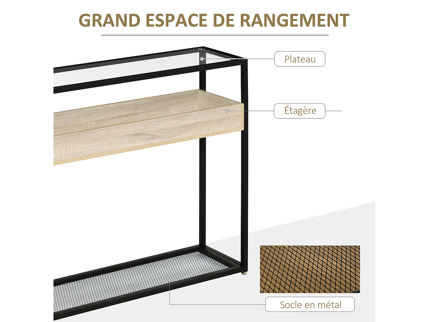 Console table d'appoint style contemporain plateau verre trempé 2 étagères aspect bois chêne clair grille métal noir