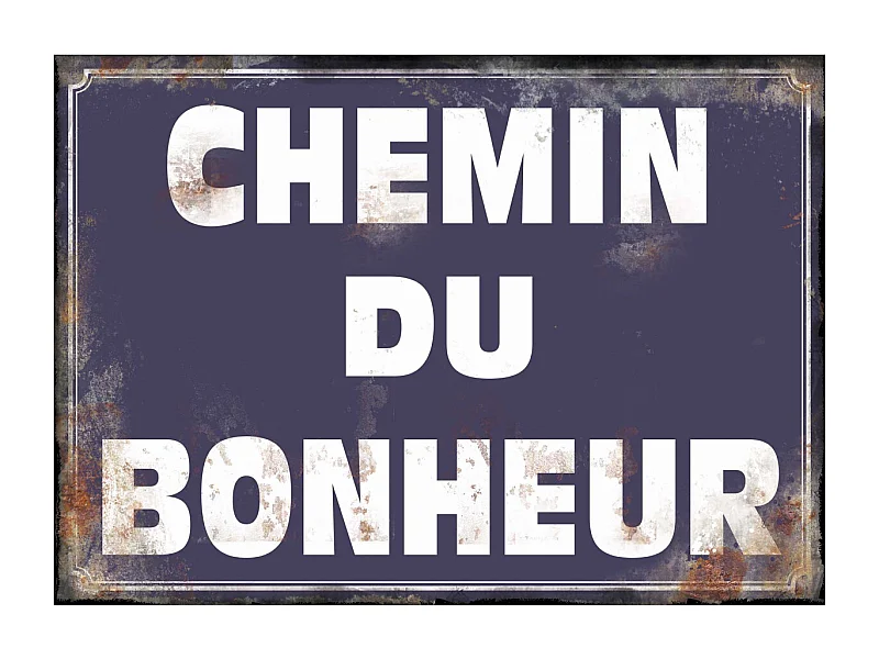Plaque en métal humour 21 x 15 cm Chemin du bonheur