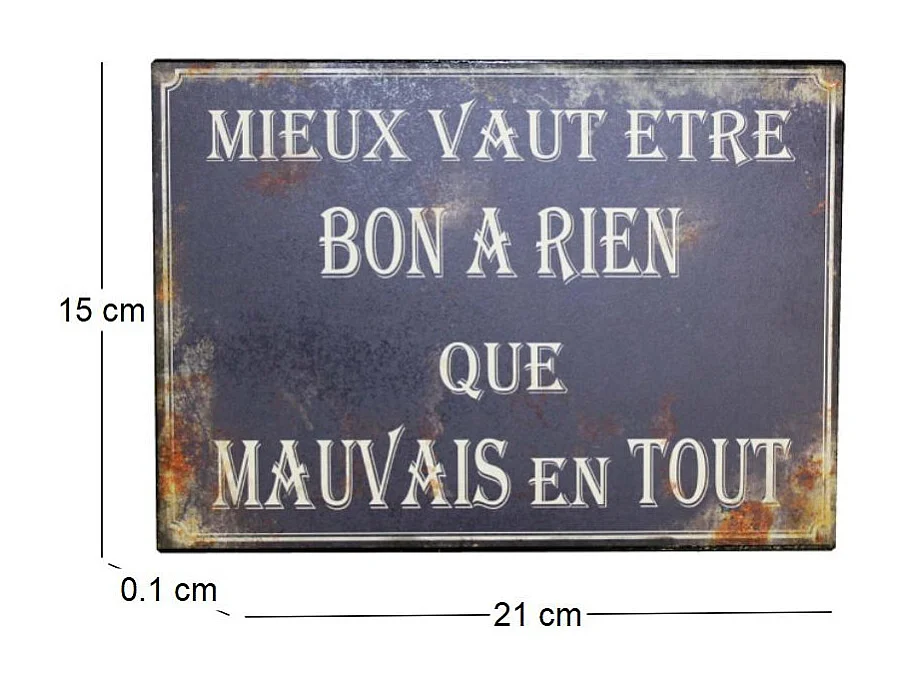 Plaque en métal humour 21 x 15 cm Mieux vaut être bon à rien...