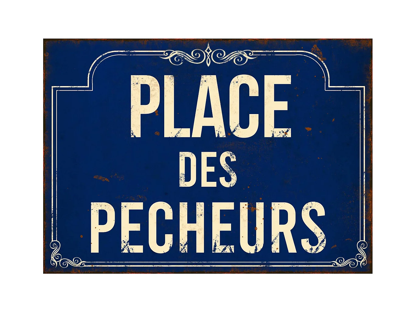Plaque en métal humour 21 x 15 cm Place des pecheurs