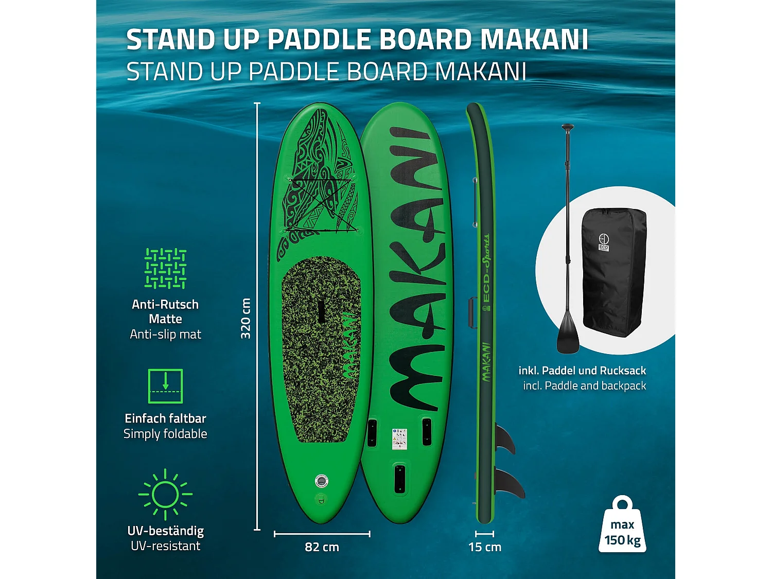 Planche stand up Makani 320x82x15 cm vert PVC gonflable jusqu'à 150 kg revêtement antidérapant avec pompe sac de transport kit de réparation pagaie