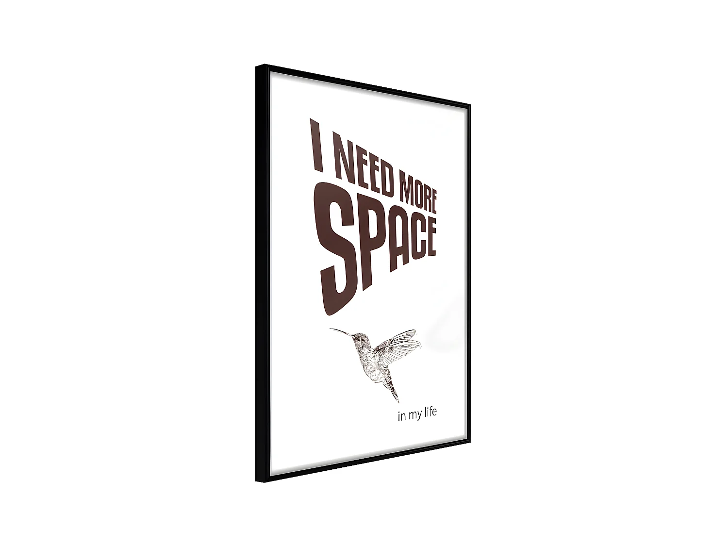 Affiche Murale Encadrée "More Space Needed" 21 x 30 cm Noir