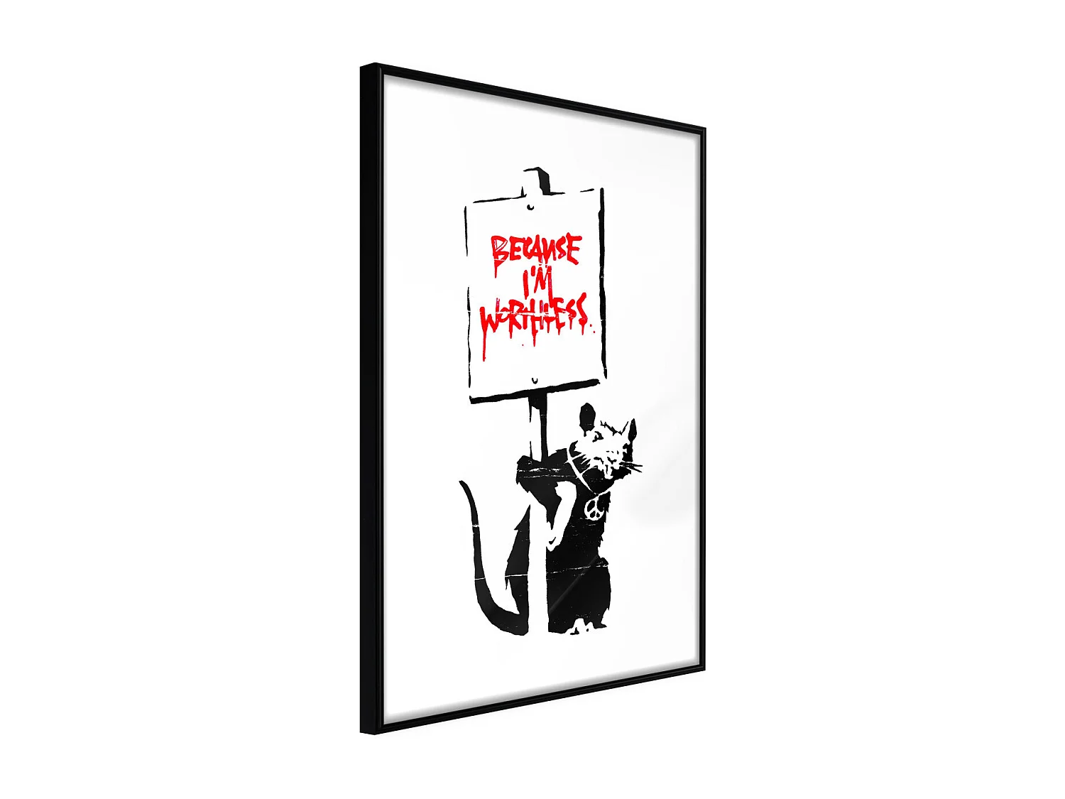 Affiche Murale Encadrée "Banksy Because I'm Worthless" 30 x 42 cm Noir